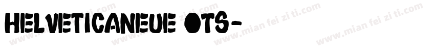 helveticaneue OTS字体转换